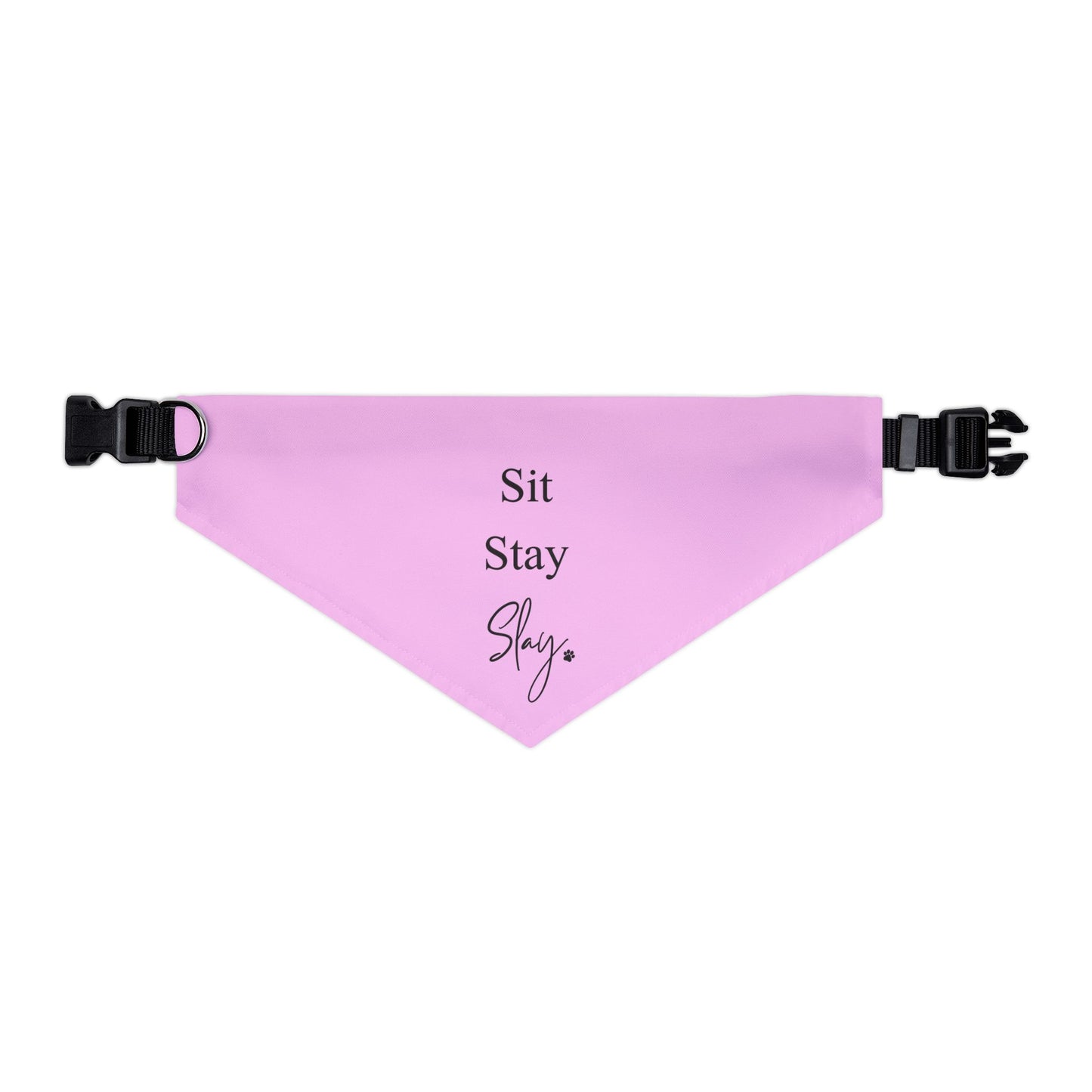 'Sit Stay Slay' - Adjustable Dog Bandana